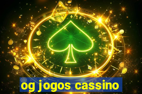 og jogos cassino